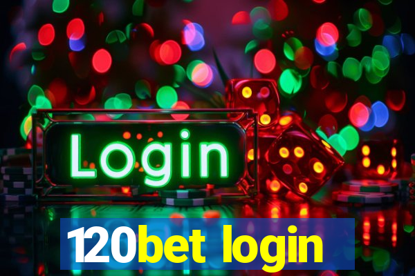 120bet login